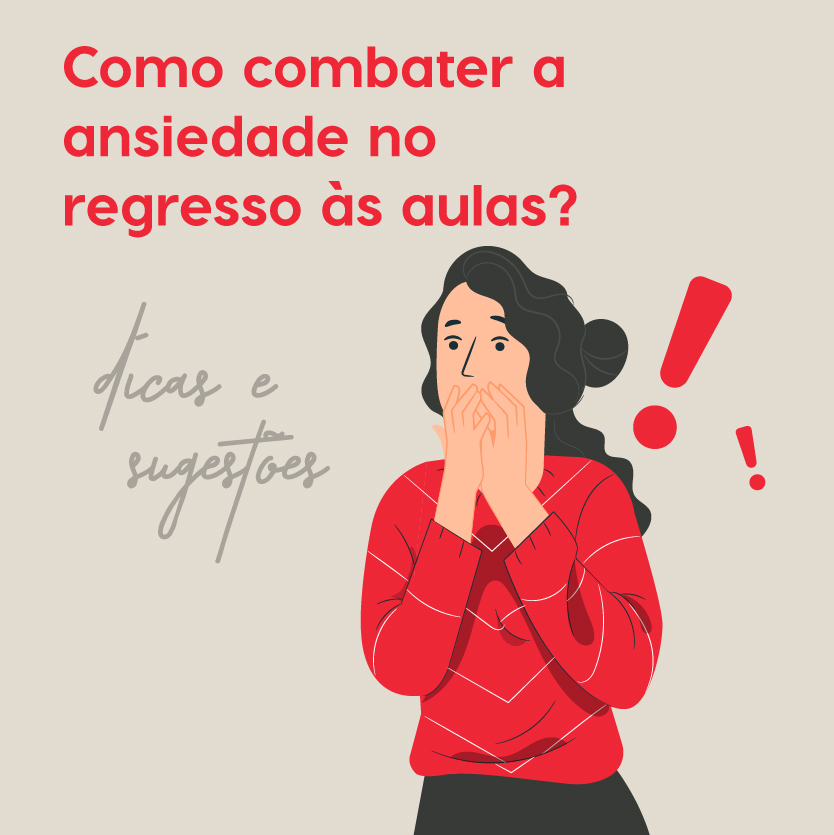Como combater a ansiedade no regresso às aulas? 🤞