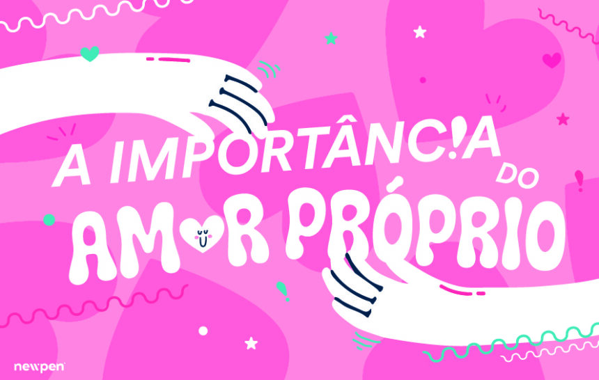 A importância do amor próprio