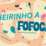 cheirinho a fofocas