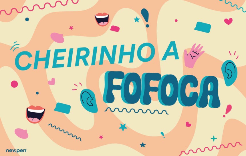 cheirinho a fofocas