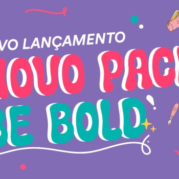 Conhece as Be Bold Fruit Edition + Blender
