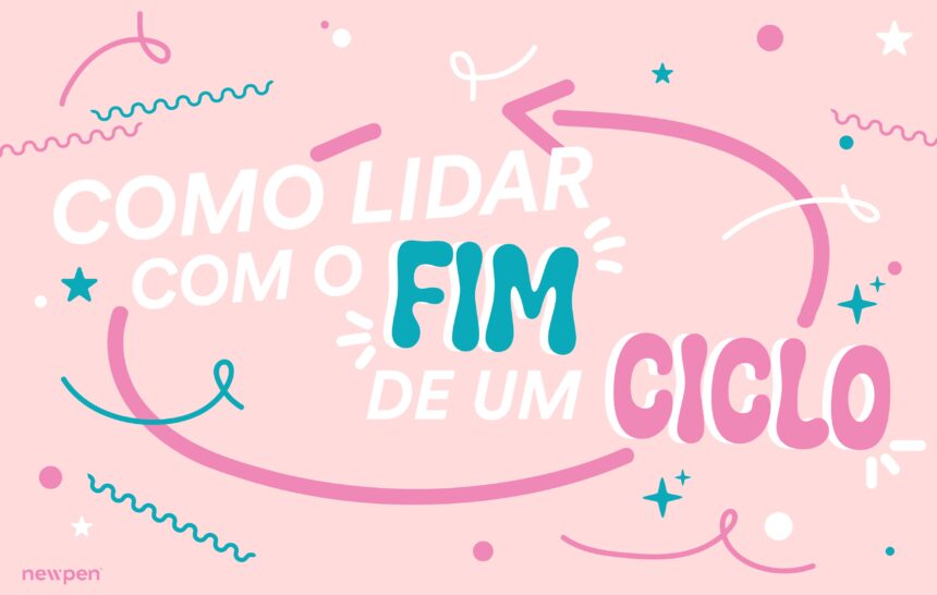 Como lidar com o fim de um ciclo