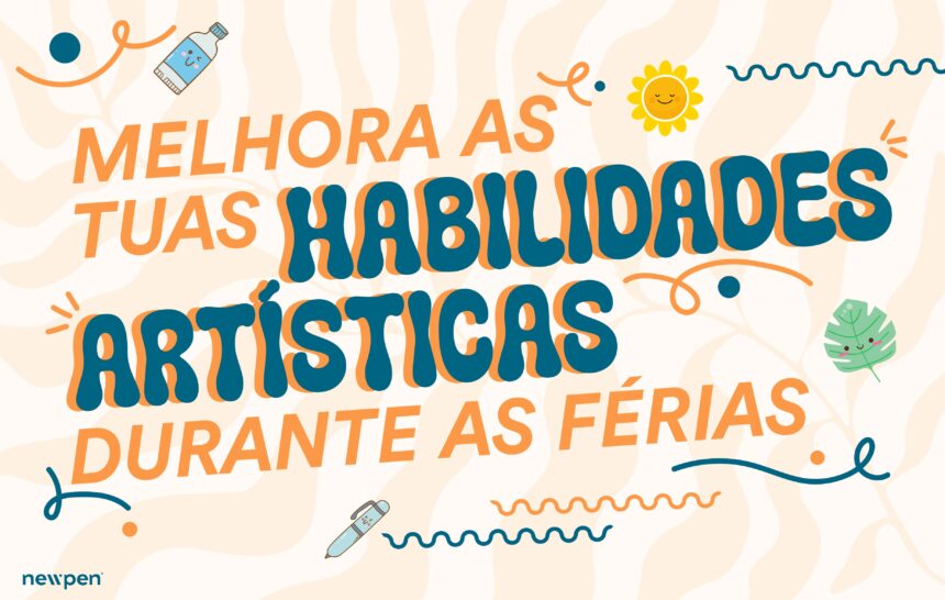 Melhora as tuas habilidades artísticas durante as férias