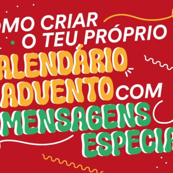 Como Criar o Teu Próprio Calendário de Advento com Mensagens Especiais