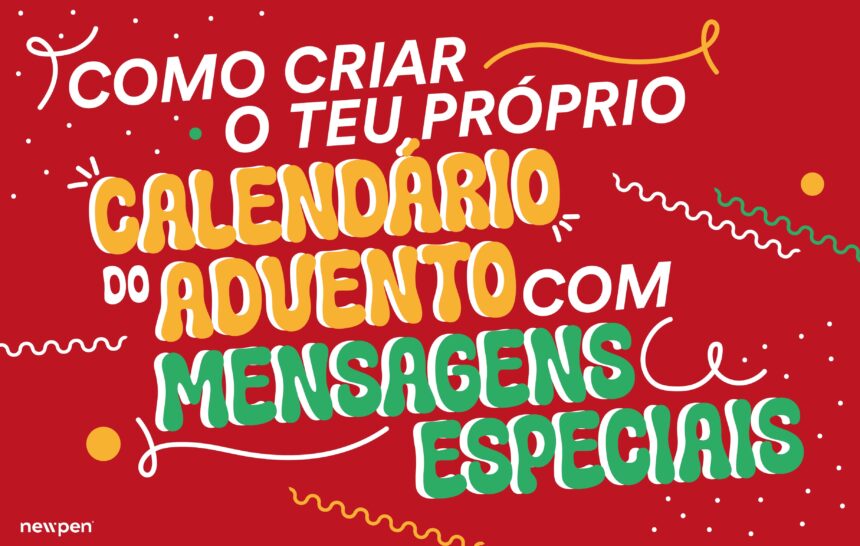 Como Criar o Teu Próprio Calendário de Advento com Mensagens Especiais