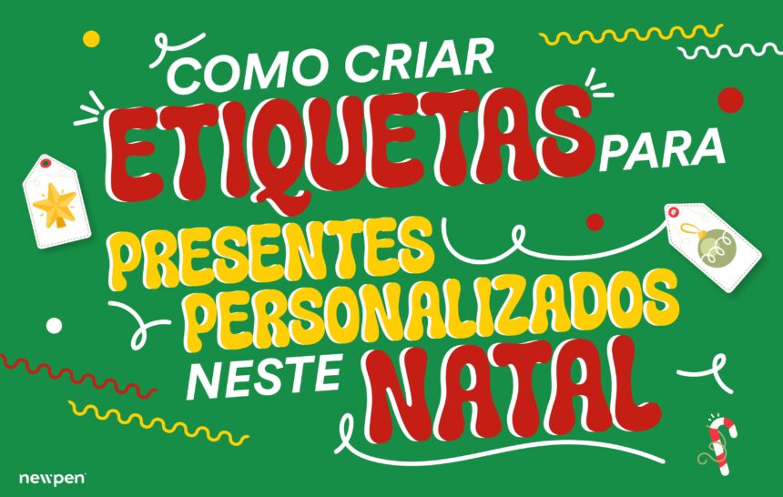 Como Criar Etiquetas de Presentes Personalizados Neste Natal