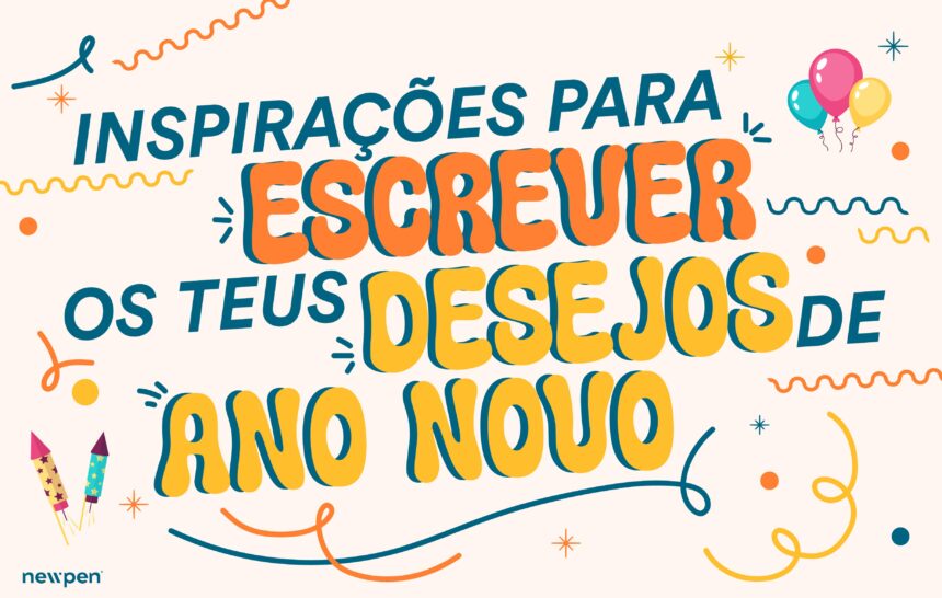 Inspirações para Escrever os Teus Desejos de Ano Novo