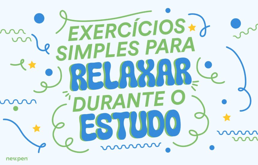 Exercícios Simples para Relaxar Durante o Estudo