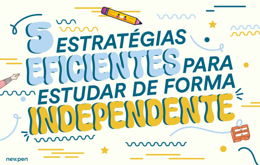 5 Estratégias Eficientes para Estudar de Forma Independente