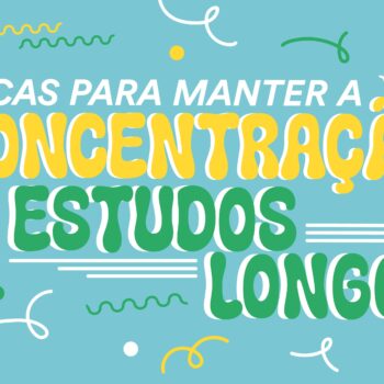 Dicas para Manter a Concentração em Estudos Longos