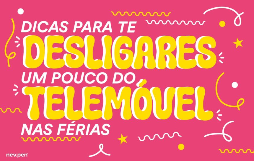 Dicas para Te Desligares um Pouco do Telemóvel nas Férias