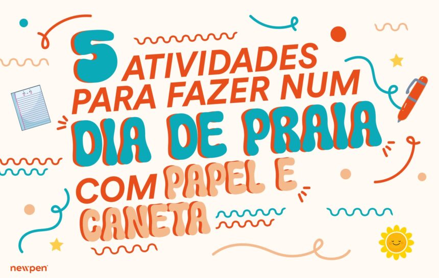 5 Atividades para Fazer num Dia de Praia com Papel e Caneta