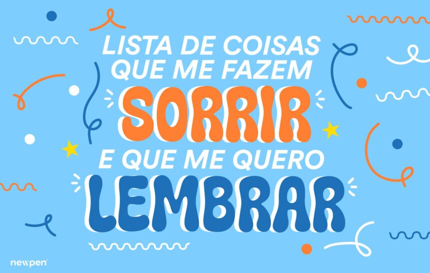 Lista de Coisas Que Me Fazem Sorrir E Que Me Quero Lembrar