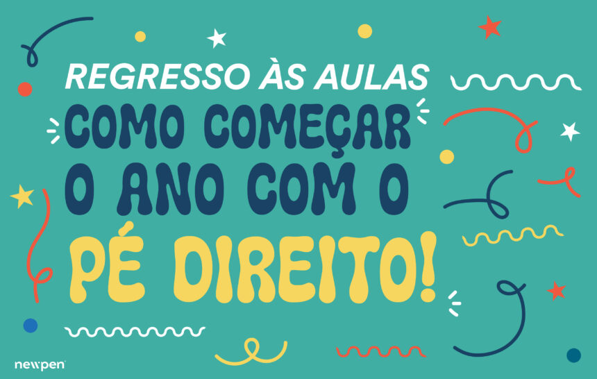 Regresso às Aulas: Como Começar o Ano com o Pé Direito