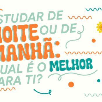 Estudar à Noite ou de Manhã: Qual é Melhor para Ti?