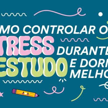 newpen_artigo_23-10 (1) Como Controlar o Stress Durante o Estudo e Dormir Melhor