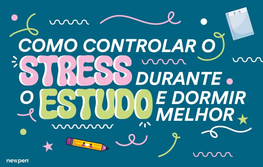 Como Controlar o Stress Durante o Estudo e Dormir Melhor