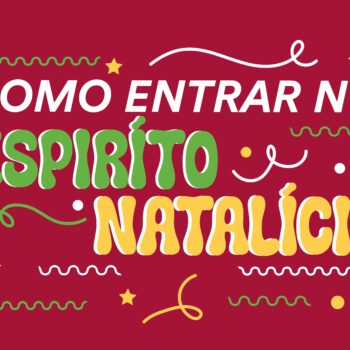 Entra no espírito Natalício