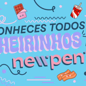 Conheces todos os cheirinhos da Newpen?