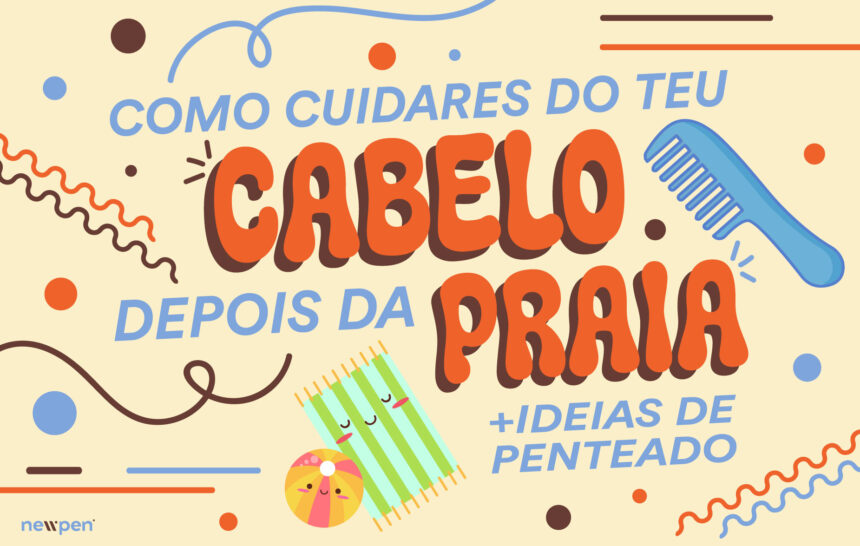Como cuidares do cabelo depois da praia